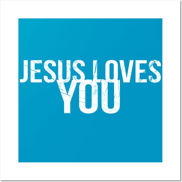 Jesus Loves You Cool Motivational Christian Wall Art by Happy - Design